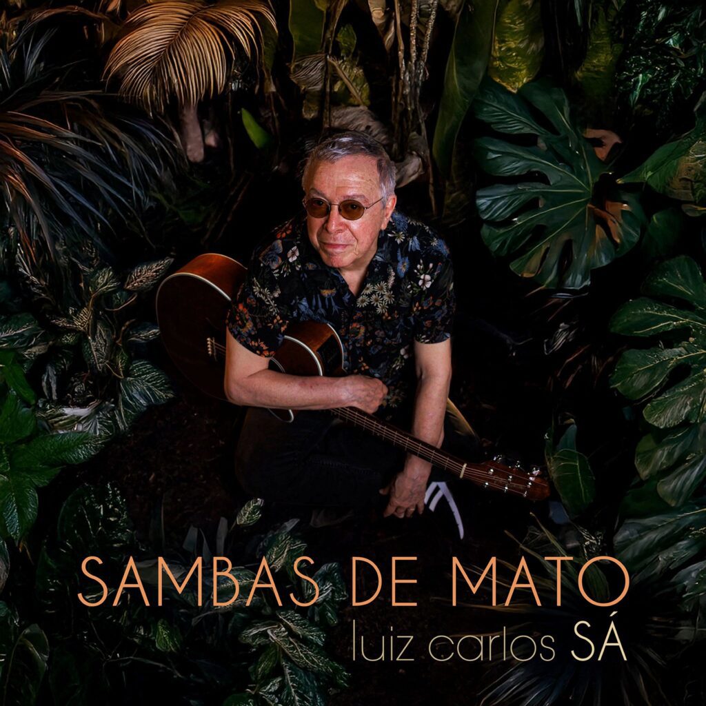 luiz-carlos-sa-lanca-o-ep-‘sambas-de-mato’-e-grava-album-com-parcerias-com-almir-sater,-chico-cesar-e-ivan-lins