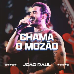 cantor-da-novela-‘coracao-acelerado’,-joao-raul-soa-real-em-‘chama-o-mozao’,-ep-que-expoe-o-erotismo-sertanejo-na-cadencia-do-arrocha