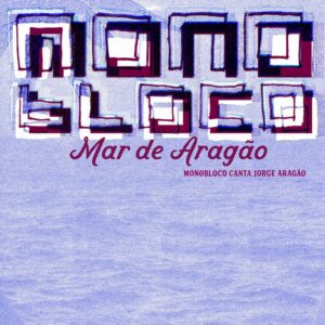 monobloco-faz-arrastao-da-alegria-ao-cantar-jorge-aragao-em-album-que-mergulha-na-obra-folia-do-compositor