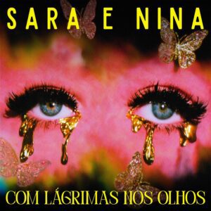 drags-sara-e-nina-ecoam-os-choros-de-cantoras-como-alcione-e-fafa-de-belem-no-album-‘com-lagrimas-nos-olhos’