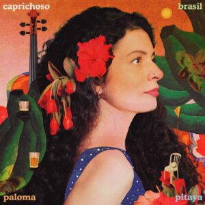 paloma-pitaya-traduz-ritmos-nacionais-e-argentinos-para-a-linguagem-do-violino-no-album-autoral-‘caprichoso-brasil’